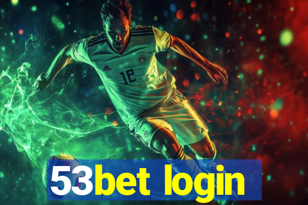 53bet login